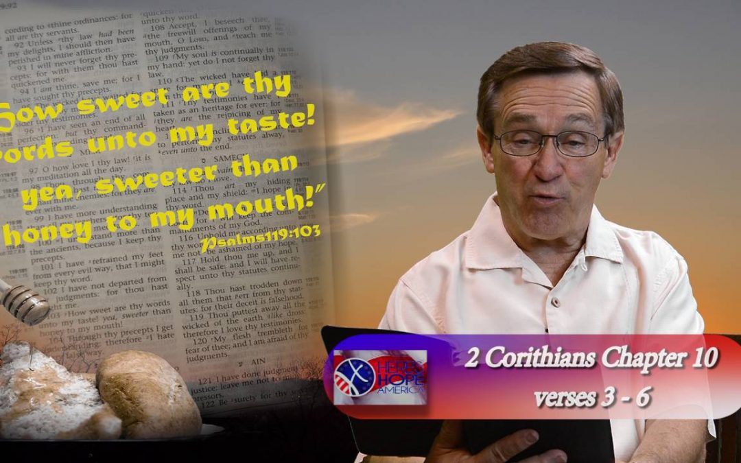 2 Corinthians 10 : 3-6